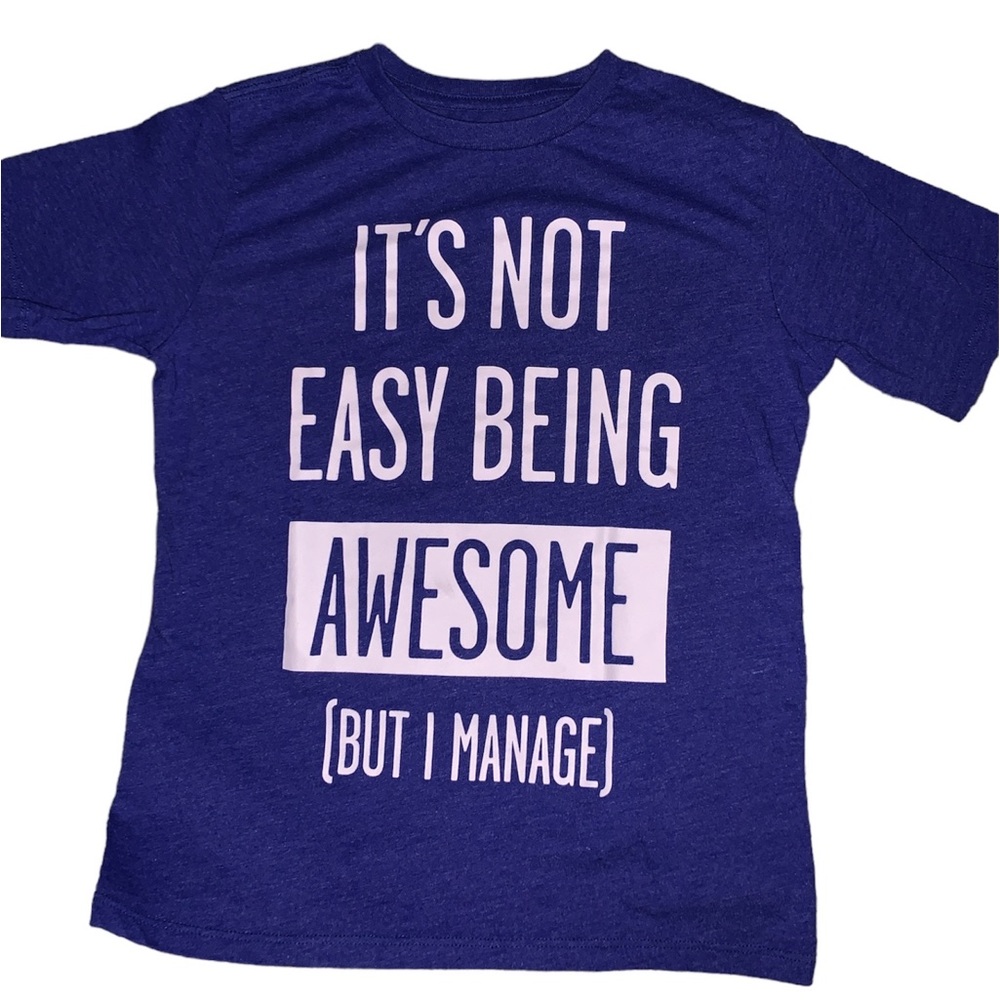 .Boys “It’s Not Easy Being Awesome But I Manage” Graphic Tee M 7/8